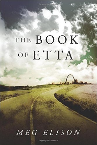 Book cover: The Book of Etta - Meg Elison (a road bends away to a distant arch)
